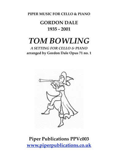 GORDON DALE TOM BOWLING ARRANGED FOR CELLO & PIANO (arr. GORDON DALE 1935 - 2001)