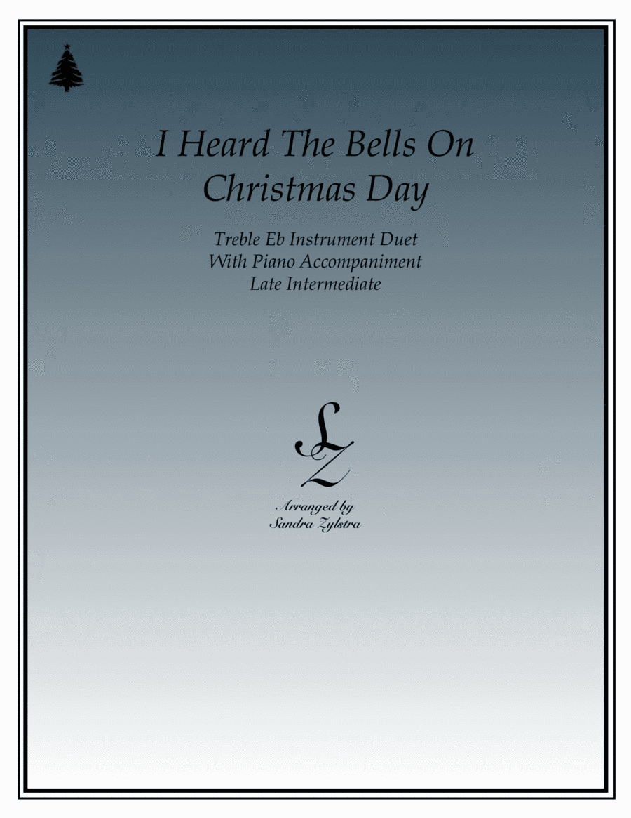 I Heard The Bells On Christmas Day (arr. Sandra Zylstra)