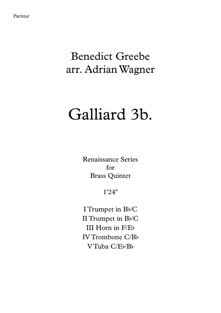 Galliard 3b. (Benedict Greebe) Brass Quintet arr. Adrian Wagner (arr. Adrian Wagner)