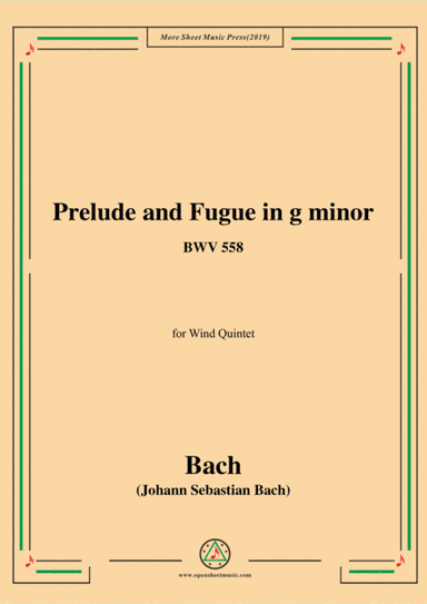 Bach,J.S.-Prelude and Fugue in g minor,BWV 558,for Wind Quintet (arr. MSM)