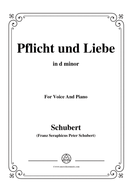 Schubert-Pflicht und Liebe,in d minor,for Voice and Piano (arr. MSM)