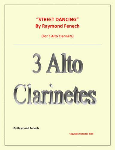"Street Dancing" - For 3 Alto Clarinets - Early Intermediate