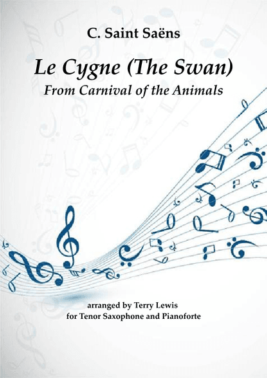 Le Cygne (The Swan) for Tenor Saxophone and Piano (arr. Terry Lewis)