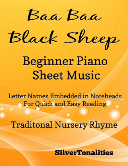 Baa Baa Black Sheep Beginner Piano Sheet Music (arr. SilverTonalities)