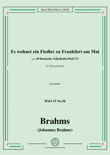 Brahms-Es wohnet ein Fiedler zu Frankfurt am Mai,WoO 33 No.36,in g minfor Voice&Piano (arr. MSM)