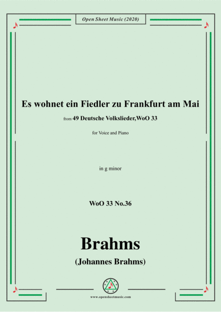 Brahms-Es wohnet ein Fiedler zu Frankfurt am Mai,WoO 33 No.36,in g minfor Voice&Piano (arr. MSM)