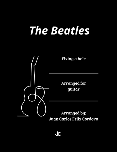 Fixing A Hole (arr. Juan Carlos Felix Cordova)