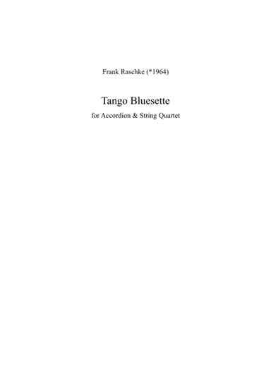 Tango Bluesette - for Accordion & String Quartet