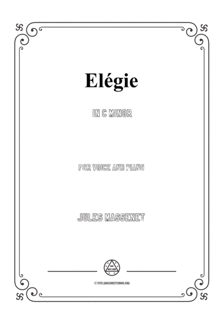 Massenet-Elégie in c minor,for Voice and Piano (arr. MSM)