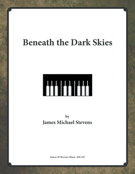 Beneath the Dark Skies