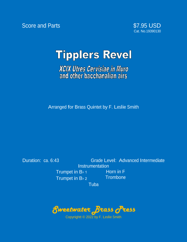 Tipplers Revel (XCIX Utres Cervisiae in Muro and other bacchanalian airs)