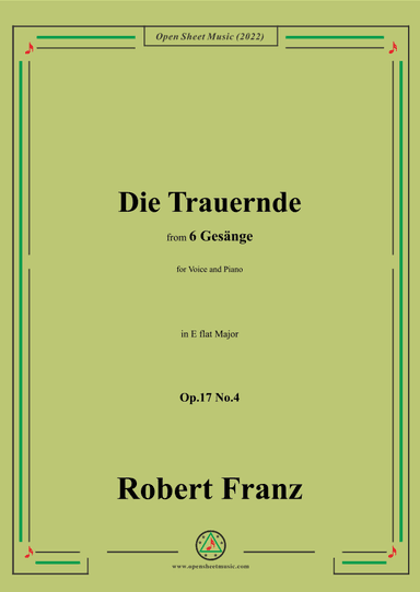 Franz-Die Trauernde,in E flat Major,Op.17 No.4,from 6 Gesange (arr. OSM Press)