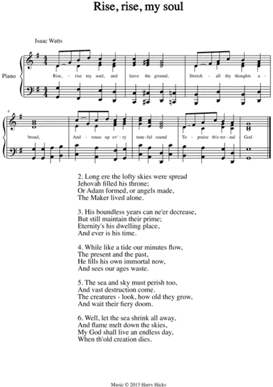 Rise, rise, my soul. A new tune to a wonderful Isaac Watts hymn.