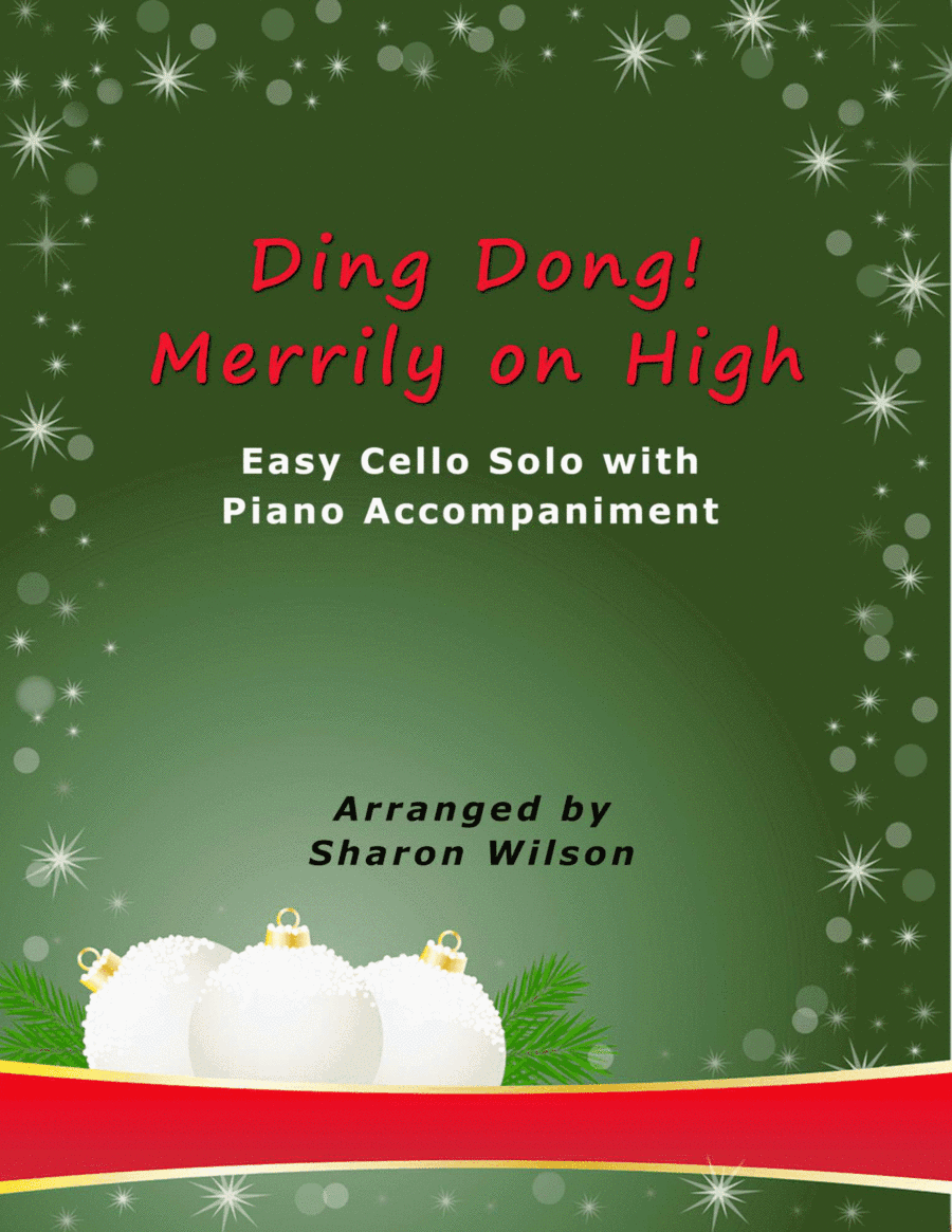 Ding Dong! Merrily on High (Easy Cello Solo with Piano Accompaniment) (arr. Sharon Wilson)