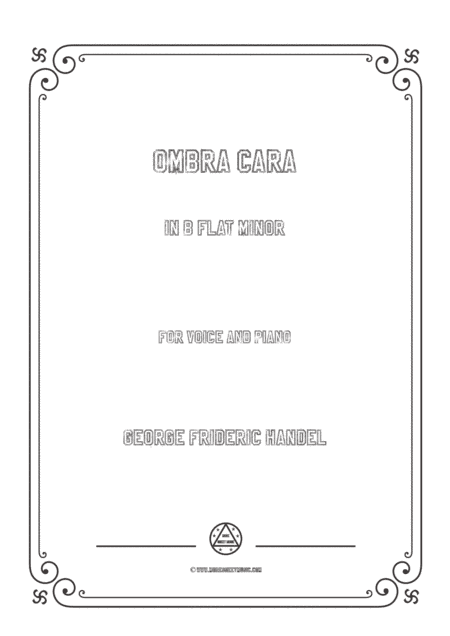 Handel-Ombra cara in b flat minor,for Voice and Piano (arr. MSM)