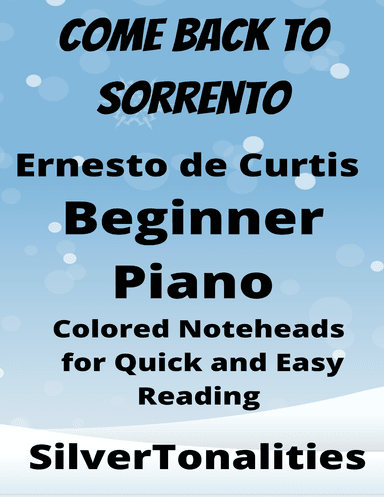 Come Back to Sorrento Beginner Piano Sheet Music with Colored Notation (arr. SilverTonalities)