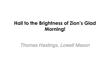 Hail to the Brightness of Zion's Glad Morning! (arr. Brian Kim)