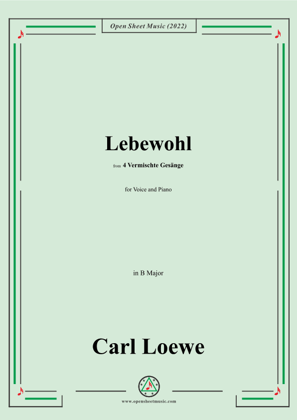 Loewe-Lebewohl,in B Major,from 4 Vermischte Gesange,for Voice and Piano (arr. OSM Press)