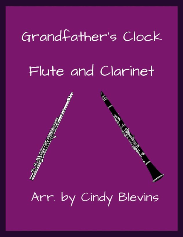 Grandfather's Clock, Flute and Clarinet (arr. Cindy Blevins)