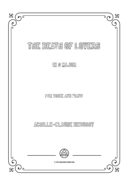 Debussy-The Death of Lovers in G Major,for voice and piano (arr. MSM)