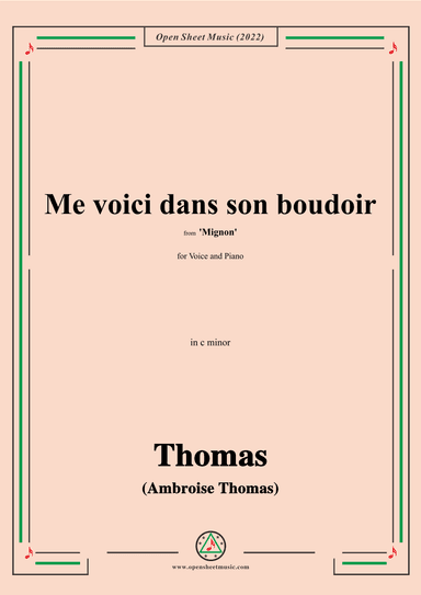 A. Thomas-Me voici dans son boudoir,from Mignon,in c minor,for Voice and Piano (arr. OSM Press)
