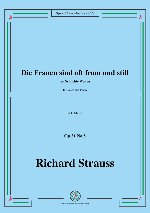 Richard Strauss-Die Frauen sind oft from und still,Op.21 No.5,in E Major (arr. OSM Press)
