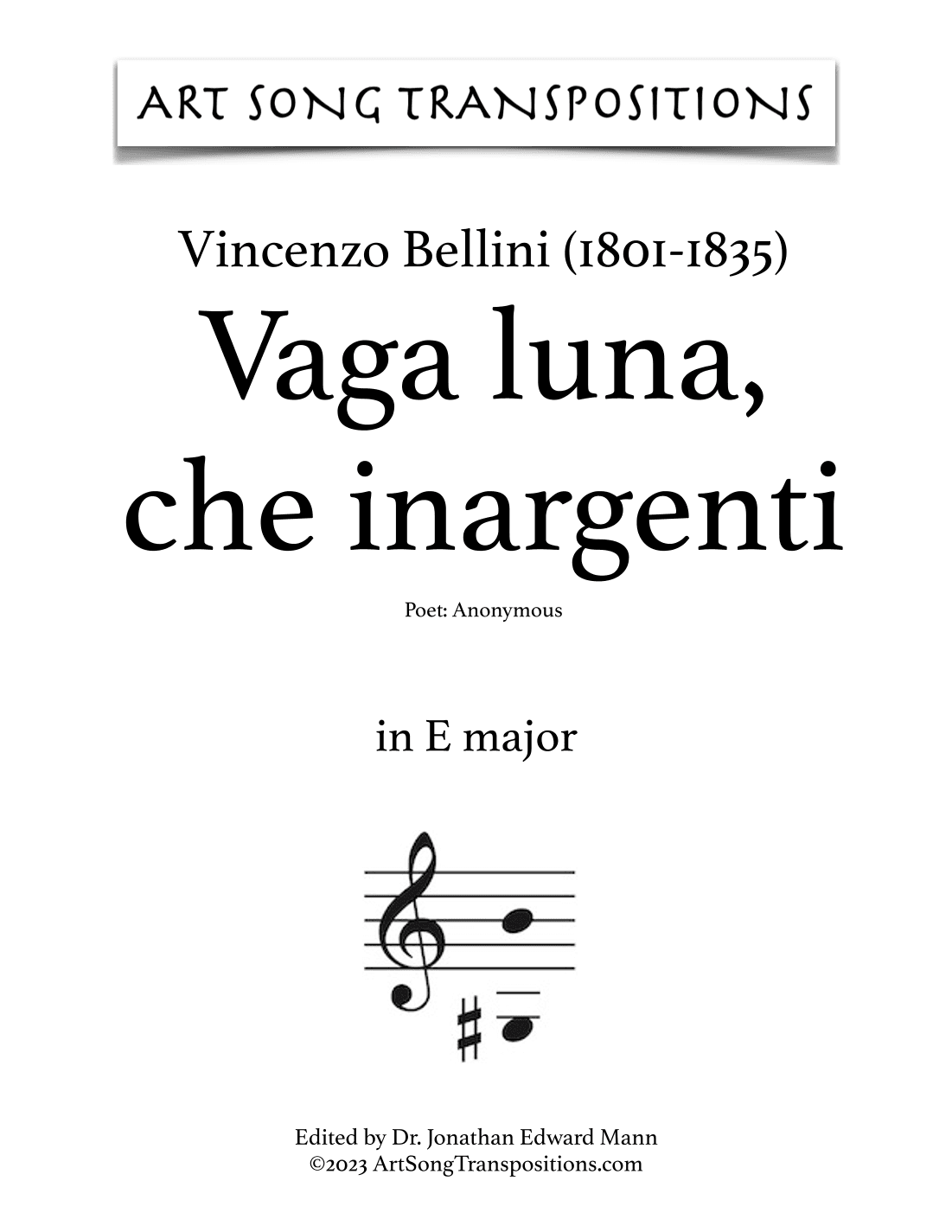 BELLINI: Vaga luna, che inargenti (transposed to E major, E-flat major, and D major) (arr. ArtSongTranspositions.com)