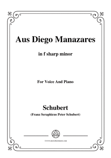 Schubert-Aus Diego Manazares,D.458,in f sharp minor,for Voice&Piano (arr. MSM)