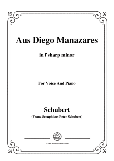 Schubert-Aus Diego Manazares,D.458,in f sharp minor,for Voice&Piano (arr. MSM)