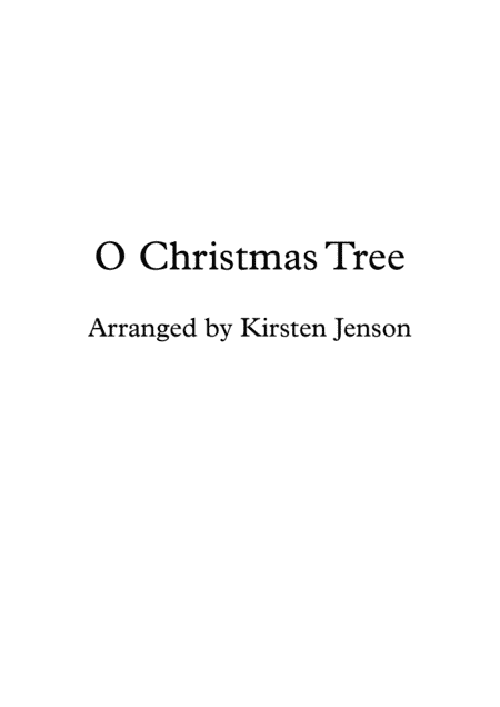 O Christmas Tree (arr. Kirsten Jenson)