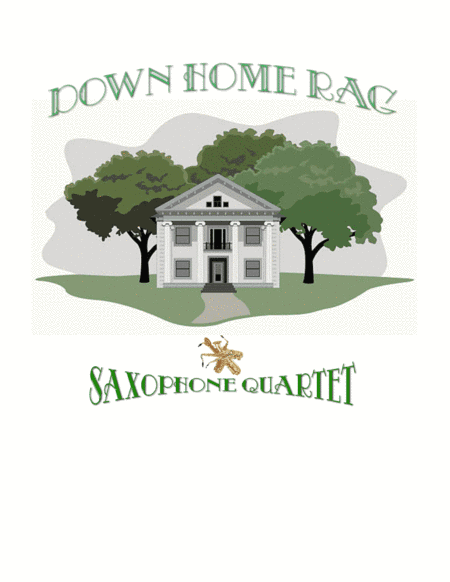 Down Home Rag (Saxophone Quartet) (arr. Wayne Land)
