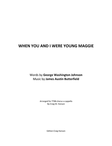 When You And I Were Young, Maggie (arr. C. Hanson)