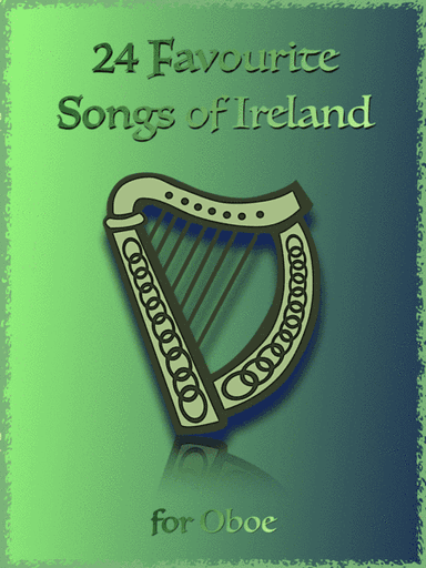 24 Favourite Songs of Ireland, for Oboe (arr. David McKeown)