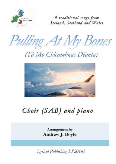 Pulling At My Bones (Tá Mo Chleamhnas Déanta) (arr. Lyrical Publishing)