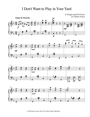 I Don't Want to Play in Your Yard (arr. Presto! It's Music Magic Publishing)