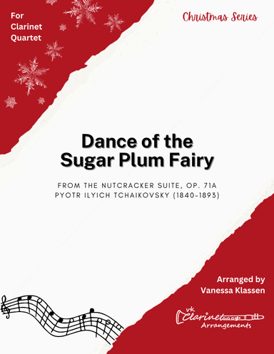 Dance of the Sugar Plum Fairy for Clarinet Quartet (arr. Vanessa Klassen)