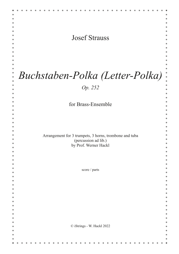 Buchstaben-Polka (Letter-Polka) Op. 252 for brass ensemble (arr. Prof. Werner Hackl)