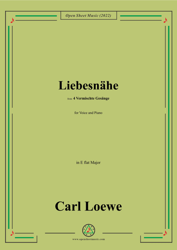 Loewe-Liebesnahe,in E flat Major,from 4 Vermischte Gesange (arr. OSM Press)