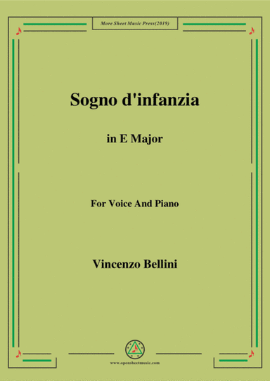 Bellini-Sogno d'infanzia in E Major,for Voice and Piano (arr. MSM)