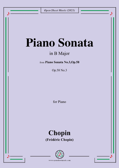 Chopin-Piano Sonata,in B Major,Op.58 No.3 (arr. OSM Press)