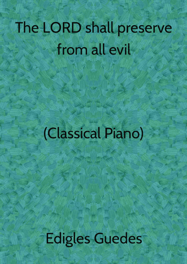 The LORD shall preserve thee from all evil