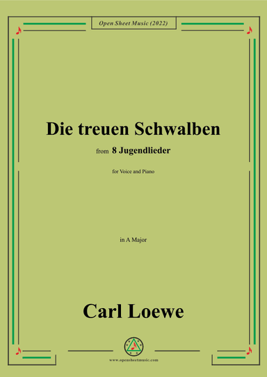 Loewe-Die treuen Schwalben,in A Major,for Voice and Piano (arr. OSM Press)