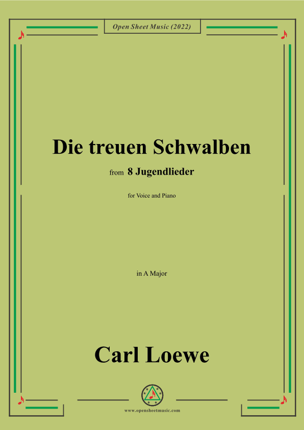 Loewe-Die treuen Schwalben,in A Major,for Voice and Piano (arr. OSM Press)