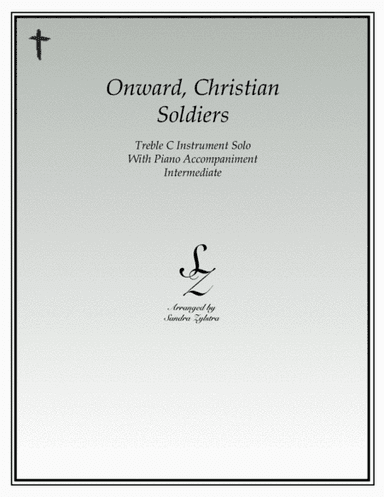 Onward, Christian Soldiers (treble C instrument solo) (arr. Sandra Zylstra)