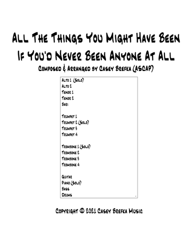 All The Things You Might Have Been If You'd Never Been Anyone At All