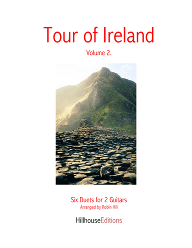 Tour of Ireland Volume 2 (Six Arrangements for 2 Guitars) (arr. Robin Hill)