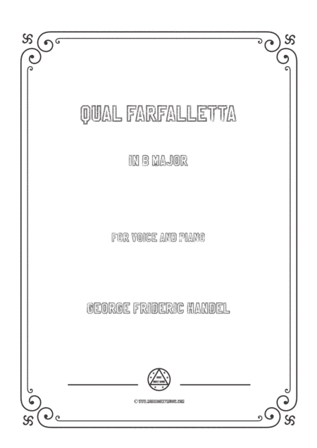 Handel-Qual farfalletta in B Major,for Voice and Piano (arr. MSM)
