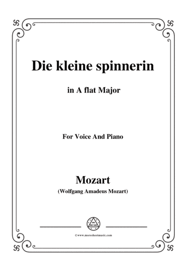 Mozart-Die kleine spinnerin,in A flat Major,for Voice and Piano (arr. MSM)