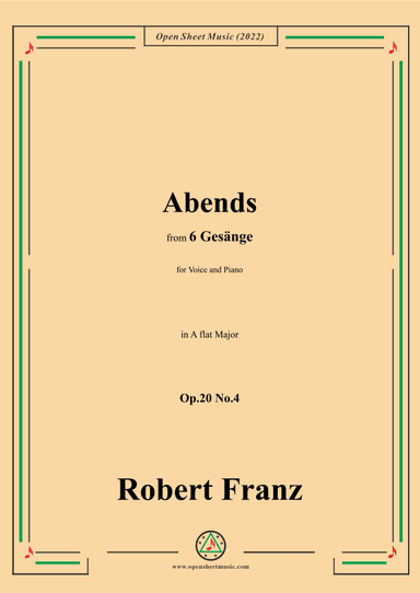 Franz-Abends,in A flat Major,Op.20 No.4,for Voice and Piano (arr. OSM Press)