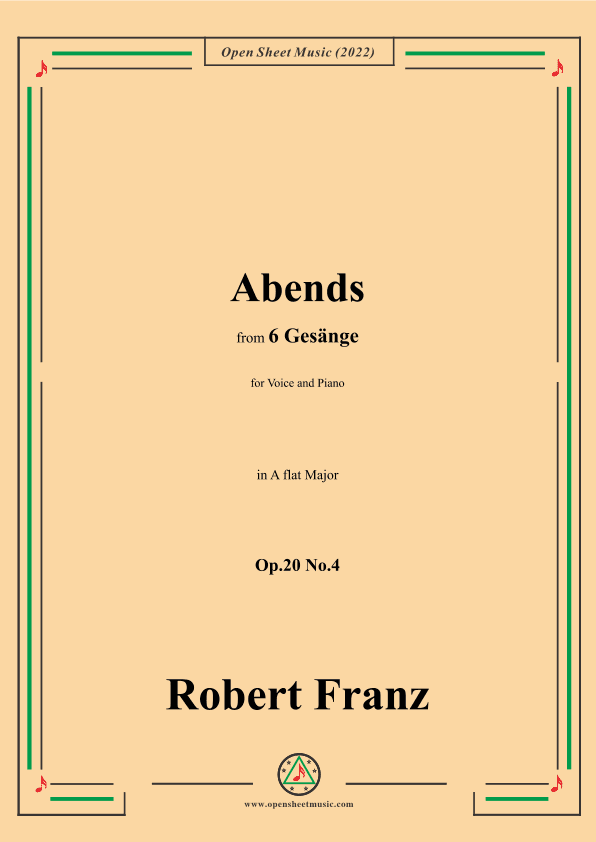 Franz-Abends,in A flat Major,Op.20 No.4,for Voice and Piano (arr. OSM Press)
